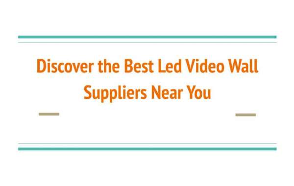 Discover the Best Led Video Wall Suppliers Near You