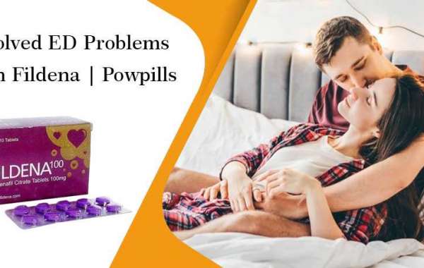 Resolved ED Problems With Fildena | Powpills