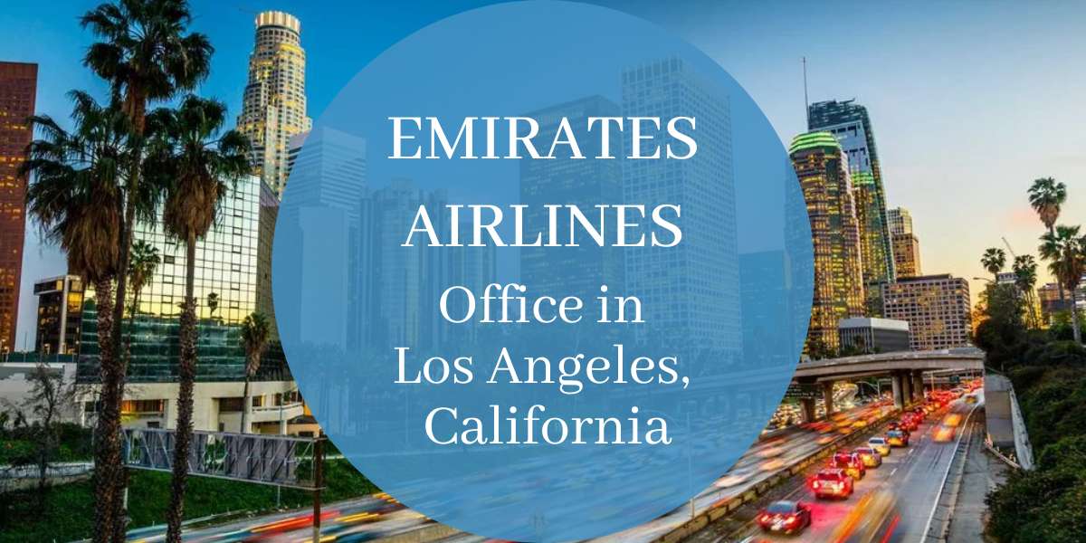 Finding the nearest Emirates Airline office in Los Angeles: Tips and directions
