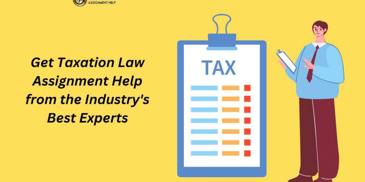 Get Taxation Law Assignment Help from the Industry's Best Experts