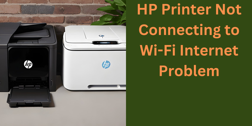 HP Printer Not Connecting to Wi-Fi Internet Problem. - Ani Articles