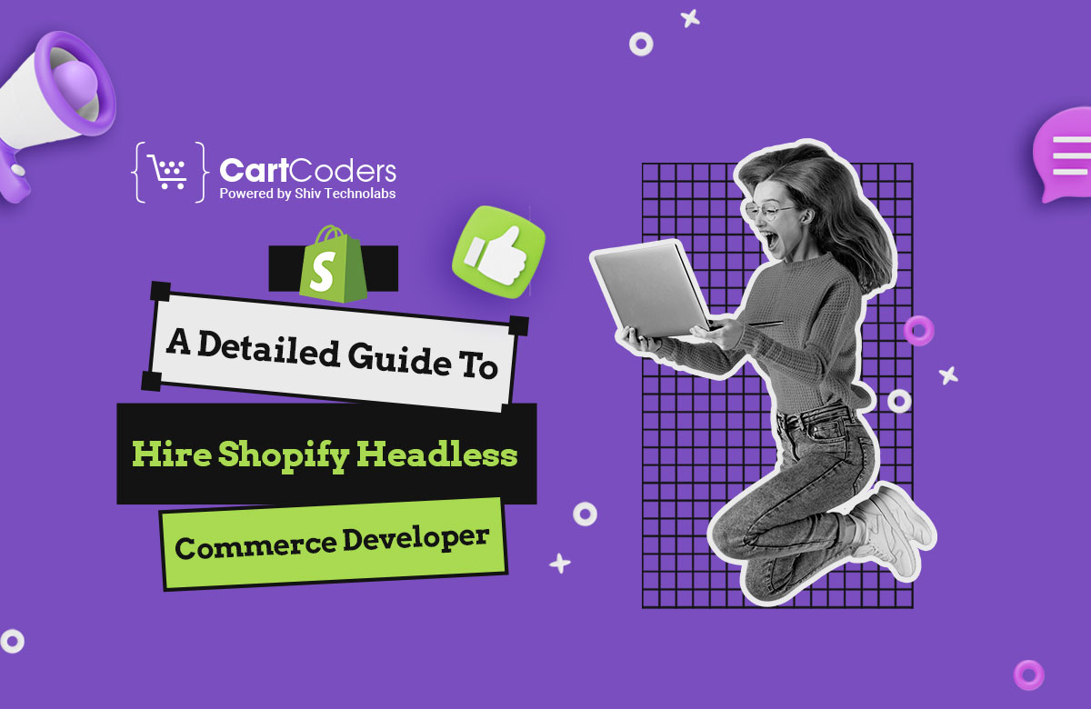 A Detailed Guide to Find Shopify Headless Commerce Expert