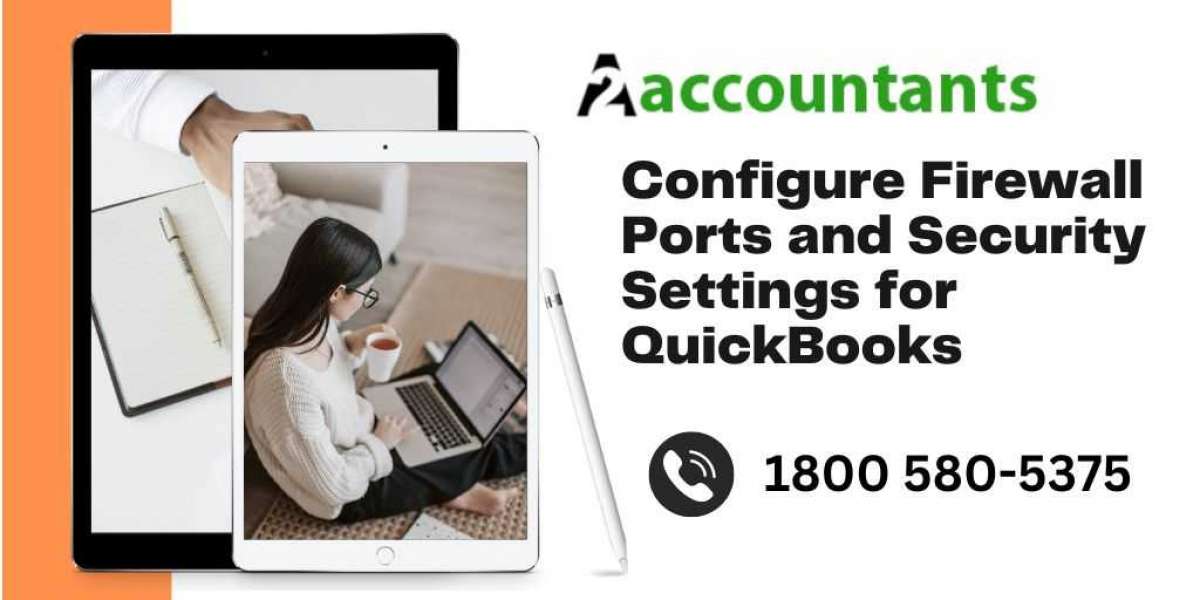 Configure Firewall Ports and Security Settings for QuickBooks