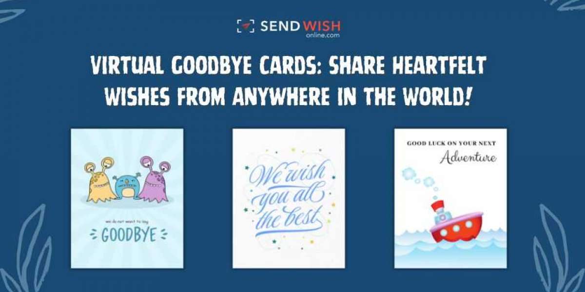 Saying Goodbye with Care and Cheer of Farewell Cards