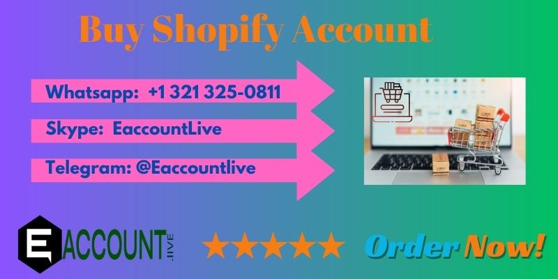 Buy Shopify account-100% usefull you targeted business