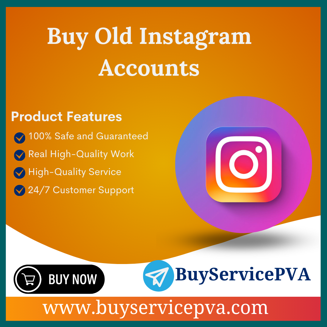Buy Old Instagram Accounts - Buy Service PVA