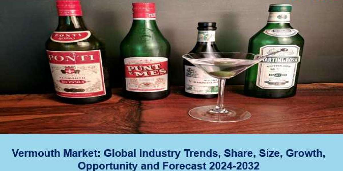 Vermouth Market Share, Size, Growth, Trends and Forecast 2024-2032