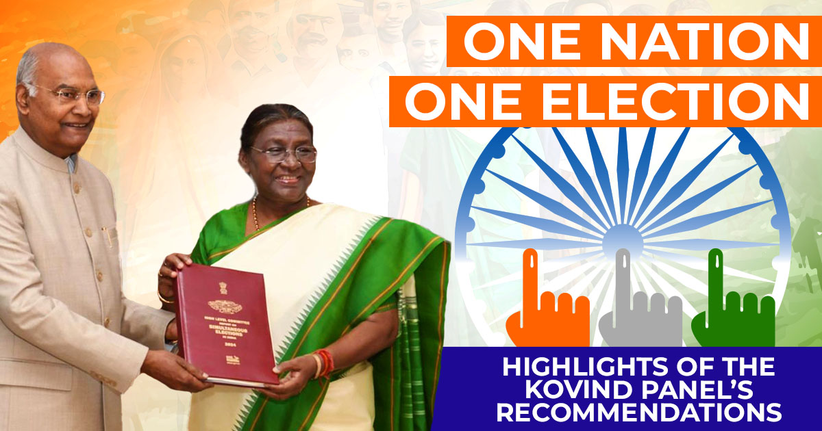 Highlights of Recommendations on Simultaneous Election- “One Nation, One Election”