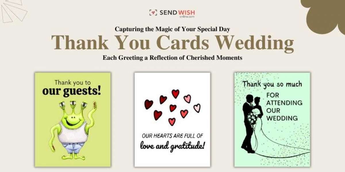 How Wedding Thank You Cards Strengthen Relationships