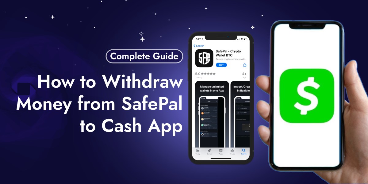 How to Withdraw Money from SafePal to Cash App - SafePal