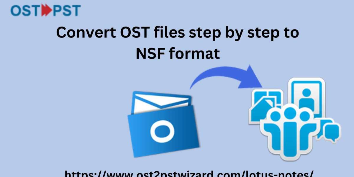 A Step-by-Step Guide to Convert OST Files to NSF Format