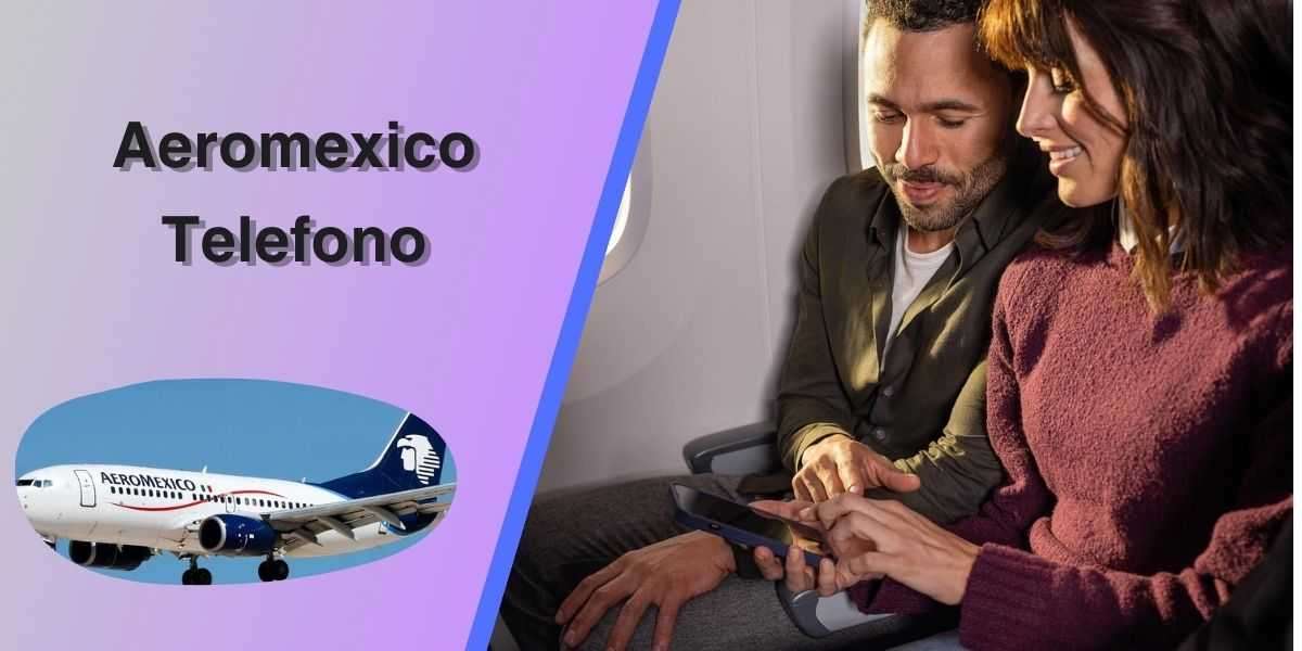 ¿Cómo contactar a Aeroméxico en México?