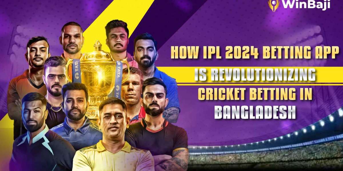 How IPL 2024 Betting App is Revolutionizing Cricket Betting in Bangladesh