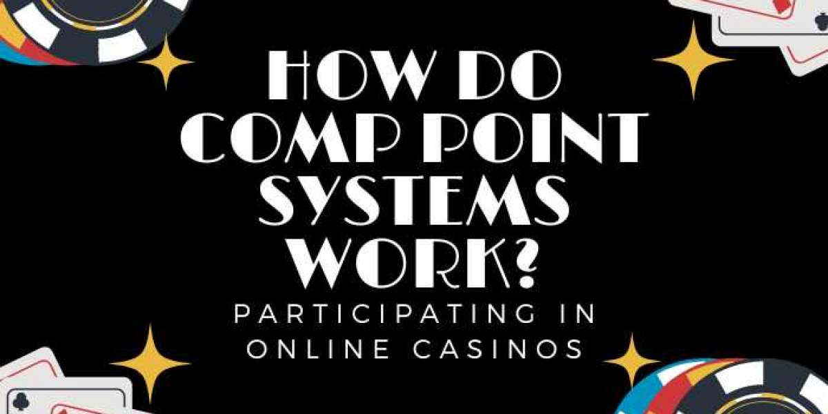 How Do Comp Point Systems Work in Online Casinos?