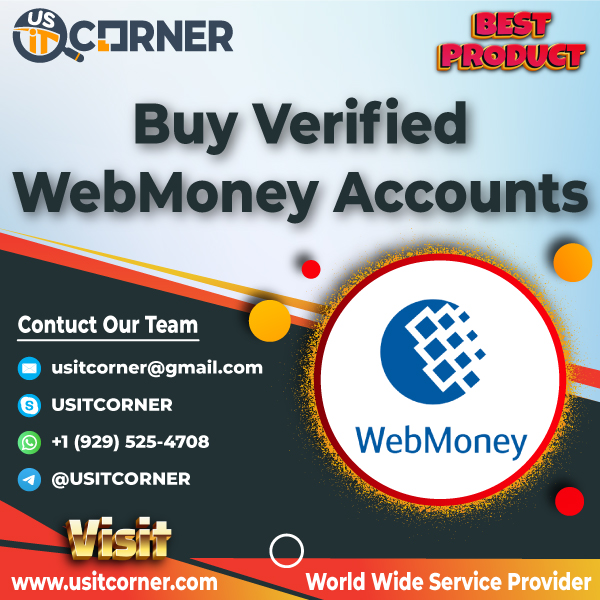 Buy Verified WebMoney Accounts - 100% legit guarantee