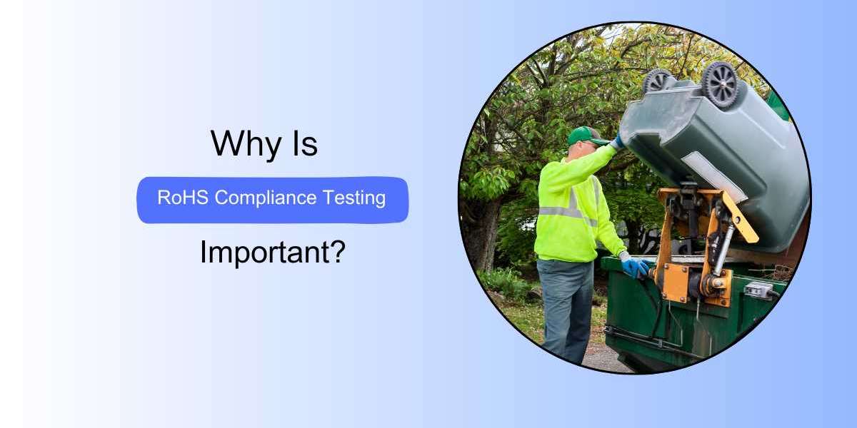 Why Is RoHS Compliance Testing Important?