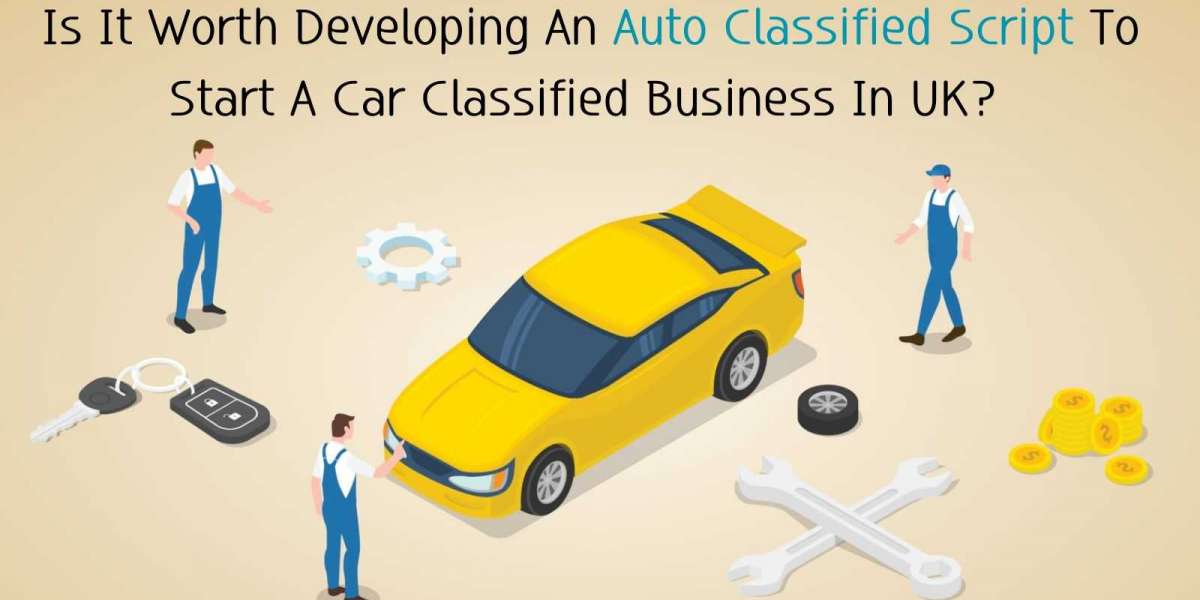 Is It Worth Developing An Auto Classified Script To Start A Car Classified Business In UK?