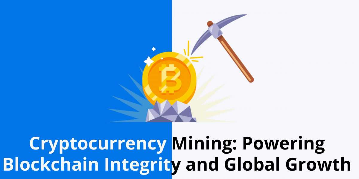 Cryptocurrency Mining: Powering Blockchain Integrity and Global Growth