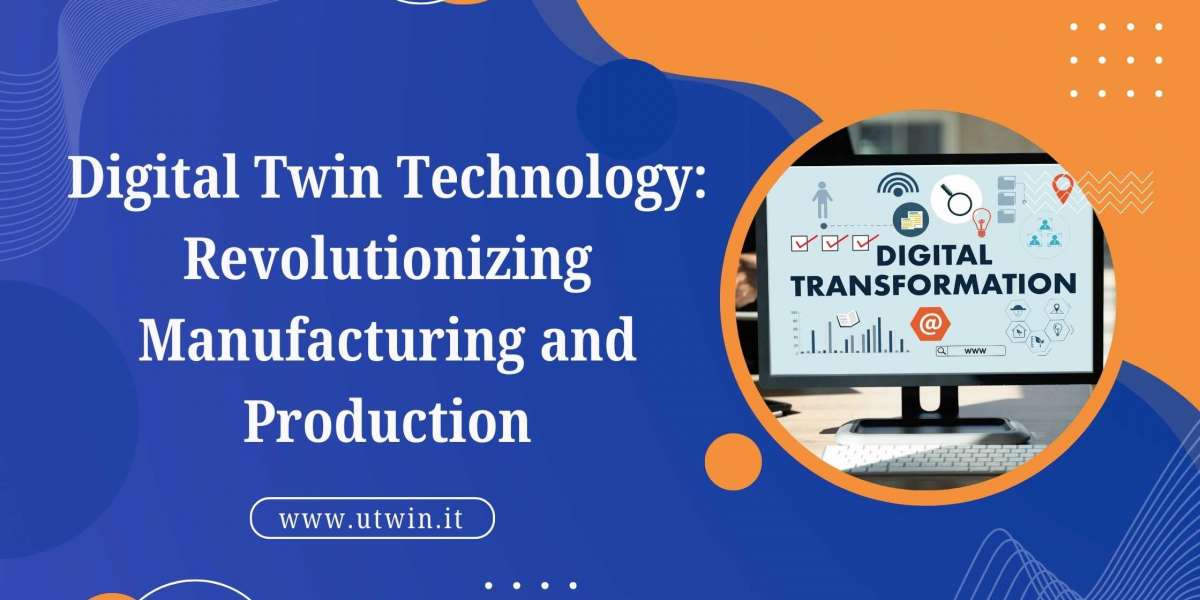 Digital Twin Technology: Revolutionizing Manufacturing and Production