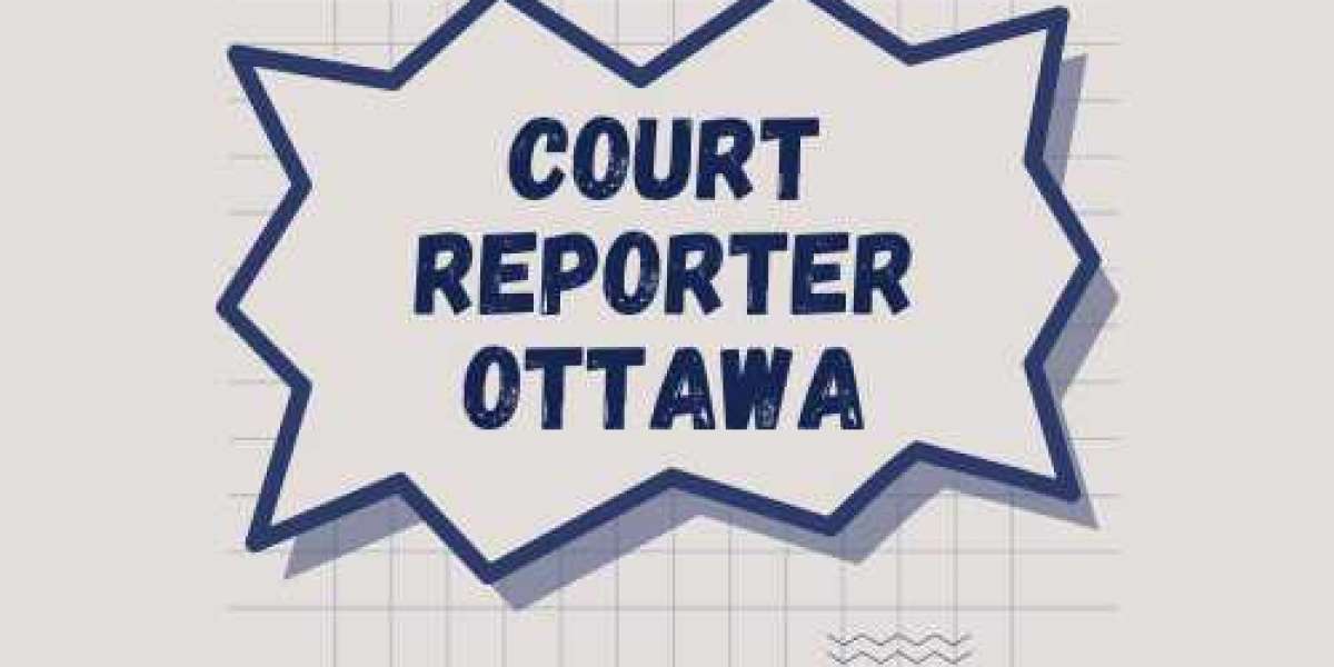 Court Reporter Ottawa: Essential Services for the Legal Community
