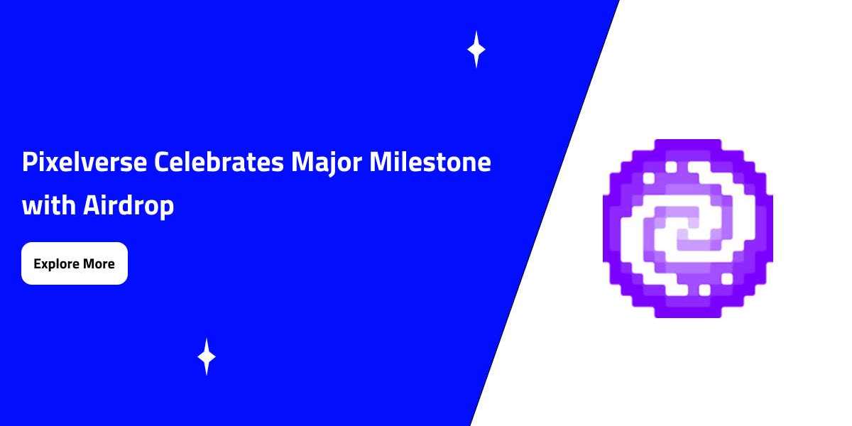 Pixelverse Celebrates Major Milestone with Airdrop