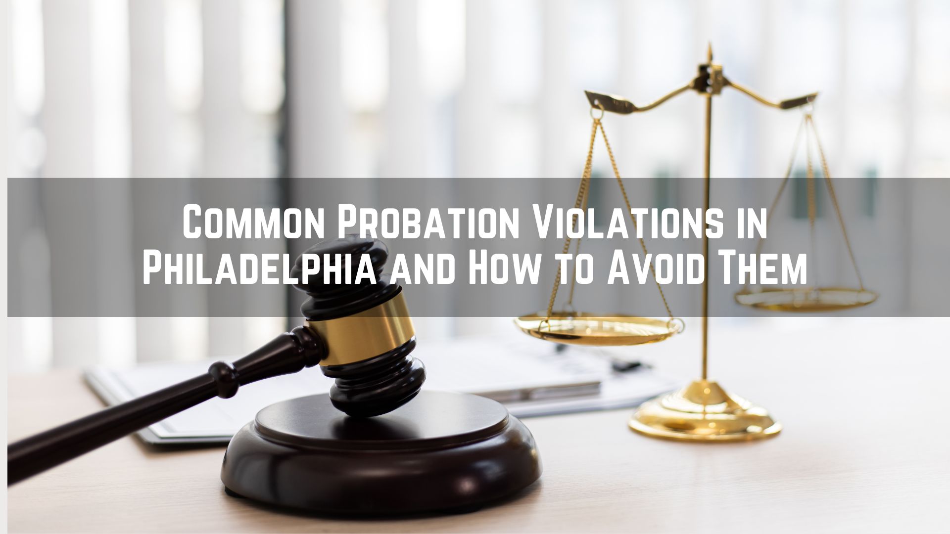 Common Probation Violations in Philadelphia and How to Avoid Them » WingsMyPost
