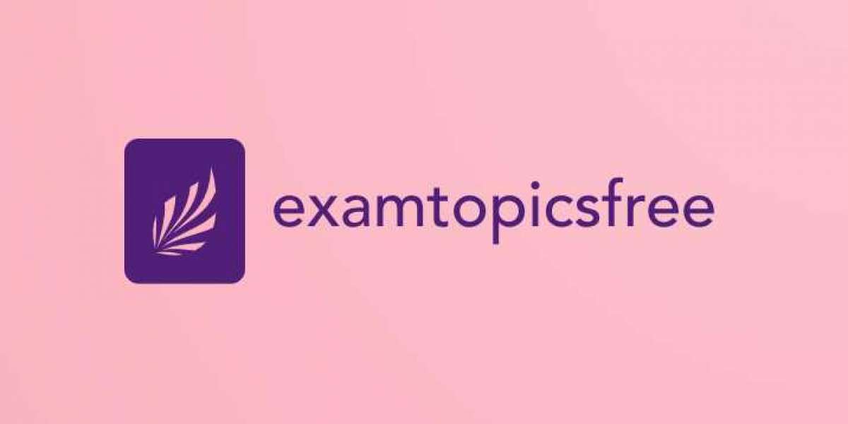 How to Improve Exam Performance Using Examtopicfree