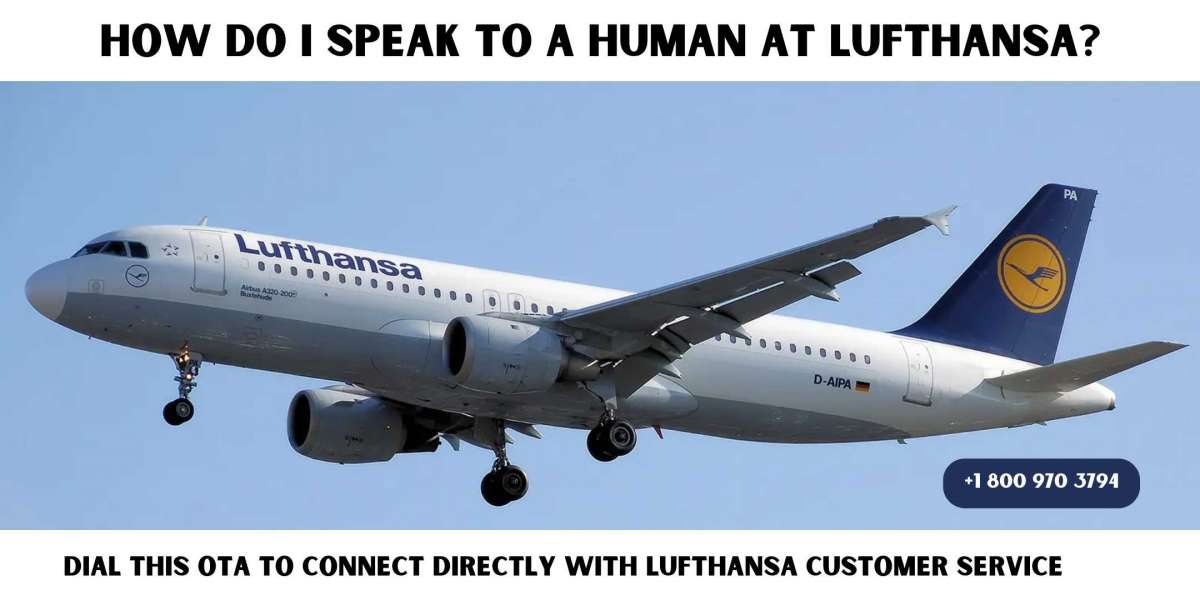 How do I speak to a human at Lufthansa?