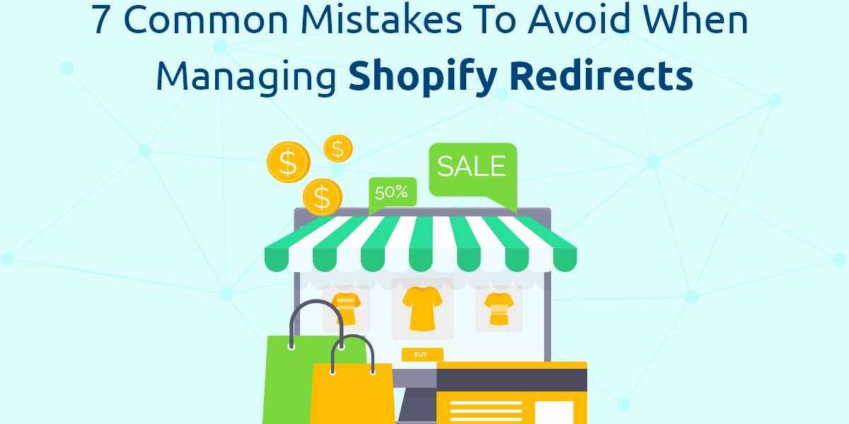 7 Common Mistakes to Avoid When Managing Shopify Redirects