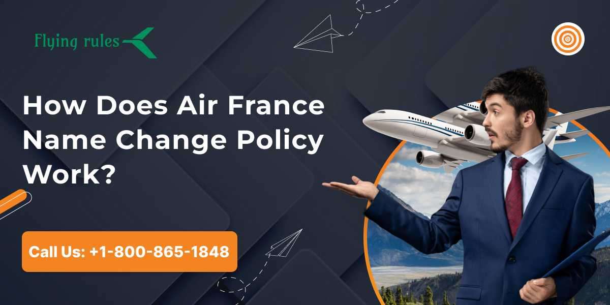 How Does Air France Name Change Policy Work?