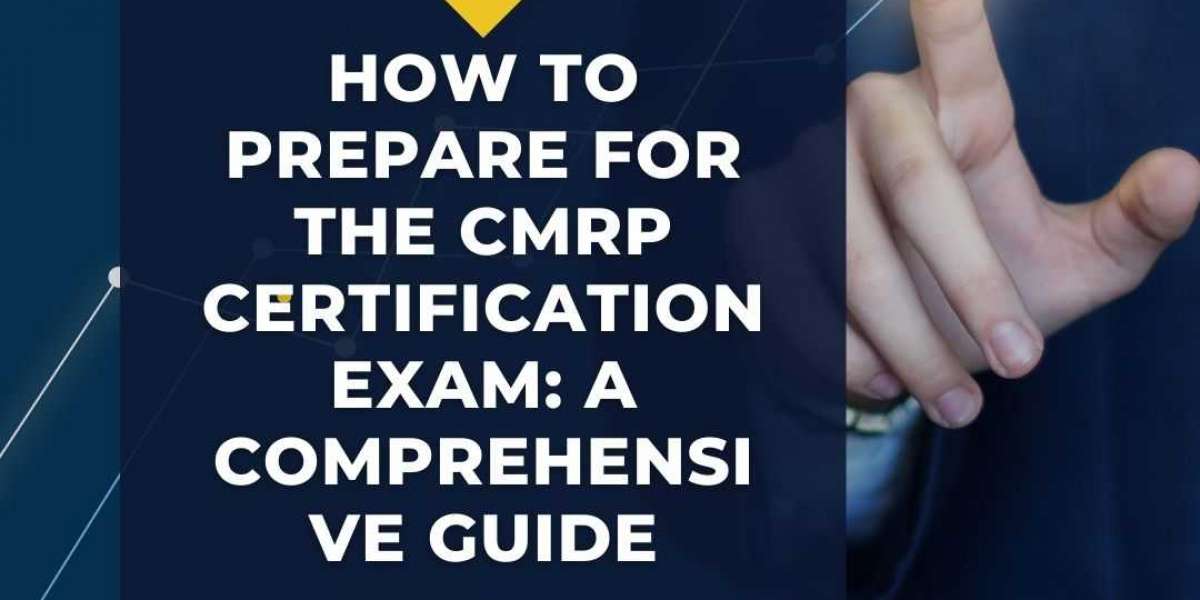 CMRP Certification: A Guide to Exam Preparation and Study Resources