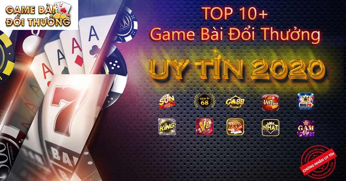 Top 10 Game Bài Đổi Thưởng Uy Tín Mới Nhất 2024