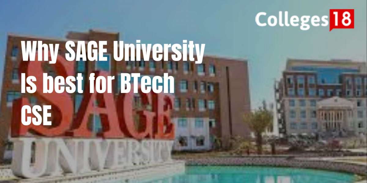 Why SAGE University is best for BTech CSE