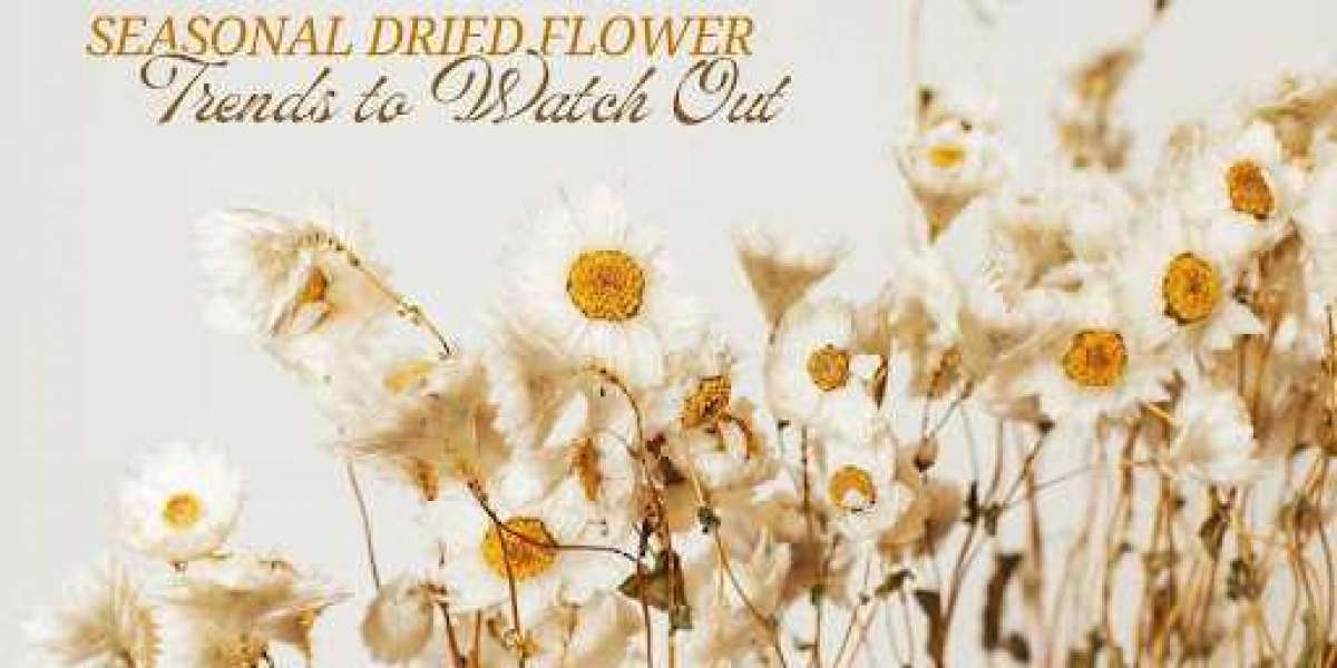 Seasonal Dried Flower Trends to Watch Out For