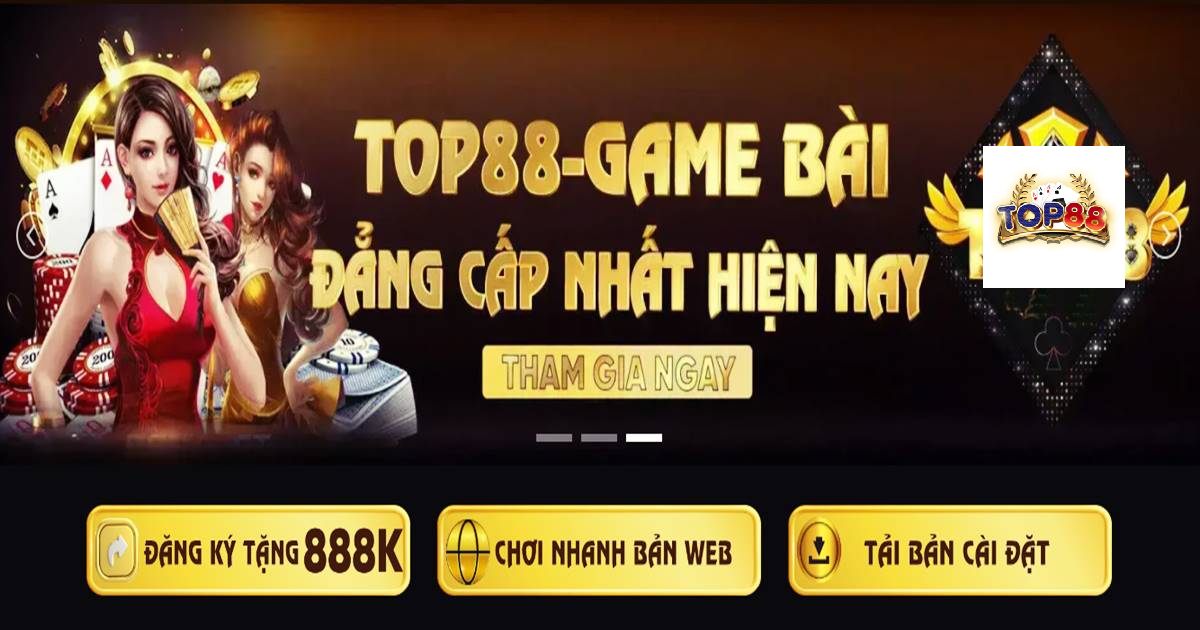 Top88 - Link tải game Top88 Uy Tín mới nhất 2024