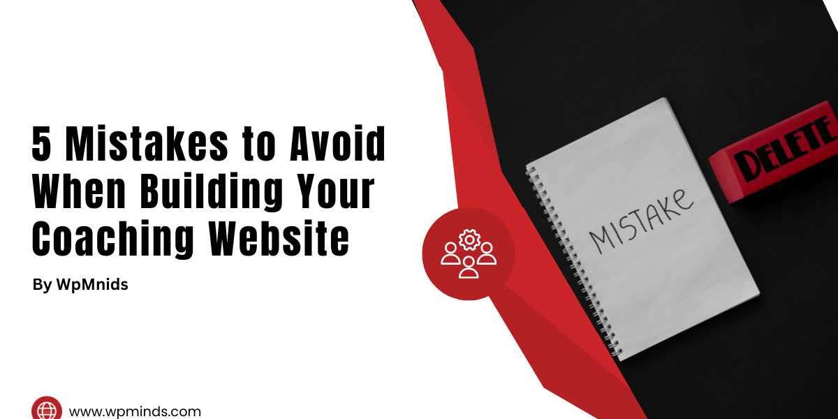 5 Mistakes to Avoid When Building Your Coaching Website