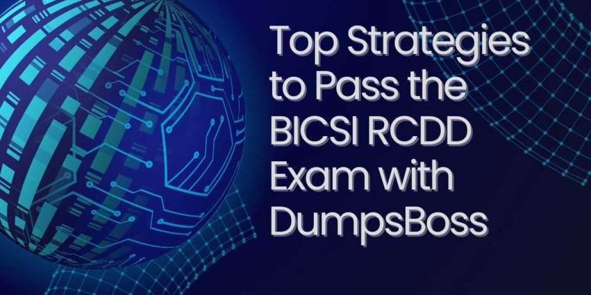 Top Strategies for BICSI RCDD Exam Success with DumpsBoss