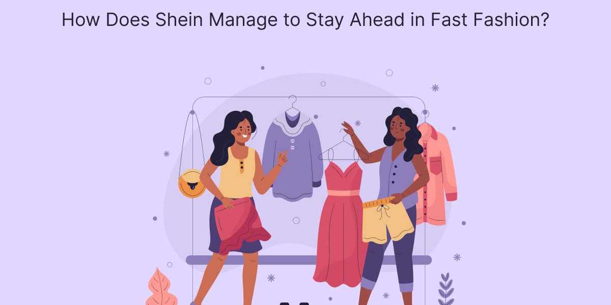 How Does Shein Manage to Stay Ahead in Fast Fashion?