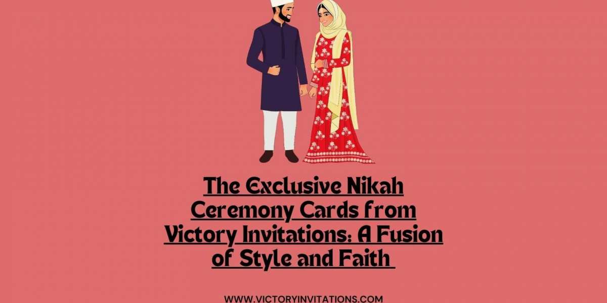 The Exclusive Nikah Ceremony Cards from Victory Invitations: A Fusion of Style and Faith