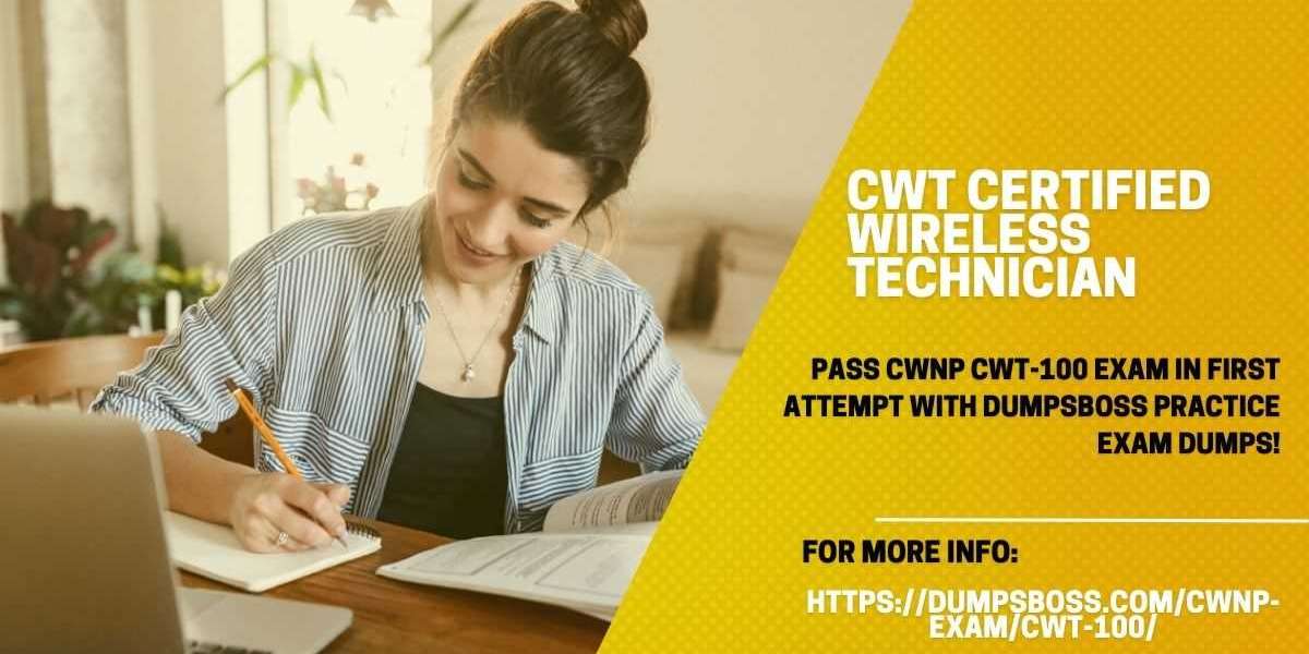 DumpsBoss Offers Top-Notch CWT Certified Wireless Technician Exam Dumps