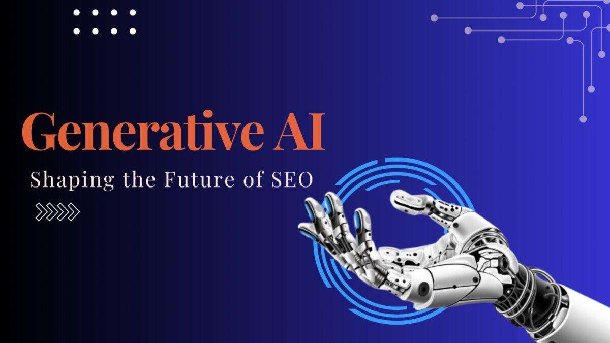 How Generative AI is Shaping the Future of SEO? 