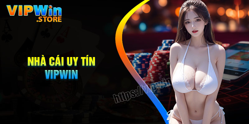 Vipwin ⭐️ Nhà Cái Cá Cược Casino - Thể Thao Duy Nhất 2024