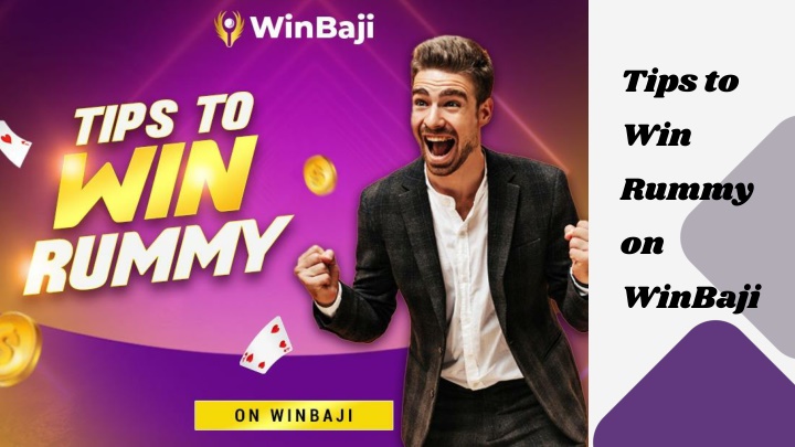 PPT - Tips to Win Rummy on WinBaji PowerPoint Presentation, free download - ID:13704083