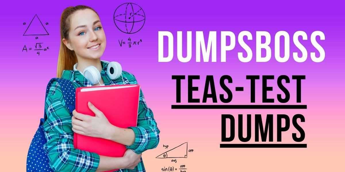 DumpsBoss TEAS Test Dumps Your Competitive Edge for Exam Day