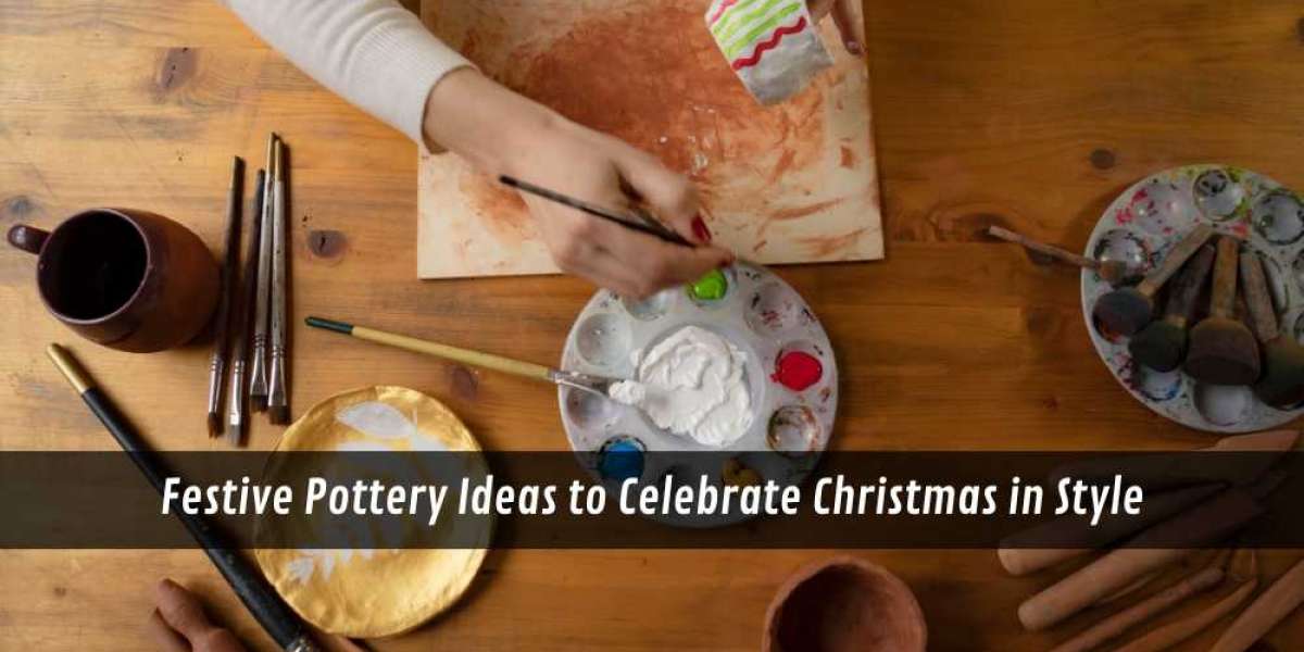 Festive Pottery Ideas to Celebrate Christmas in Style