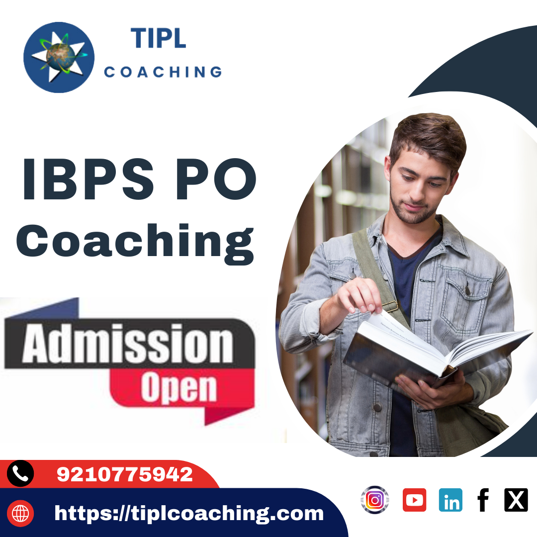 When Is the Best Time to Apply for IBPS PO Coaching in Delhi? – Tipl Coaching