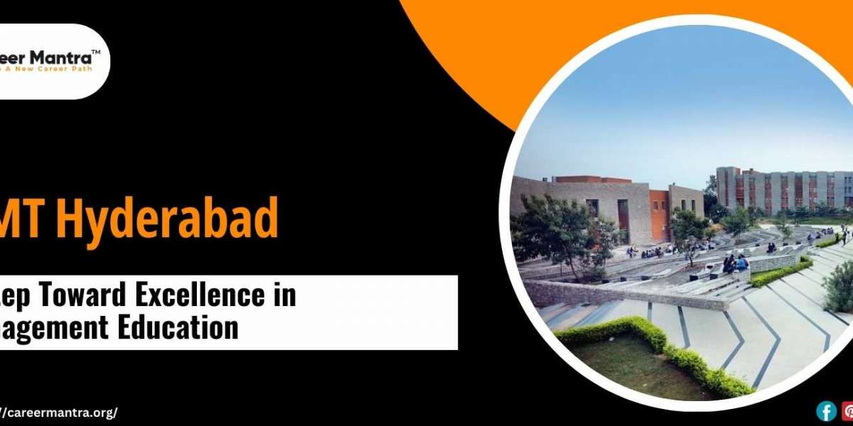 IMT Hyderabad: A Step Toward Excellence in Management Education