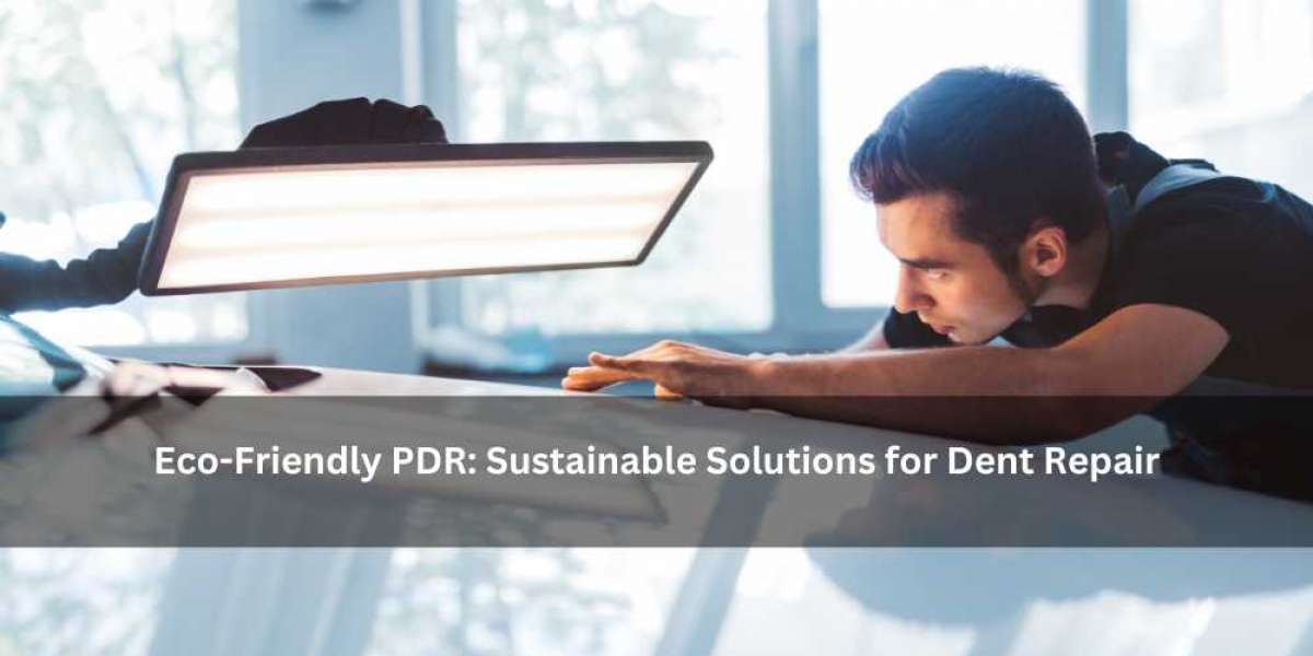 Eco-Friendly PDR: Sustainable Solutions for Dent Repair