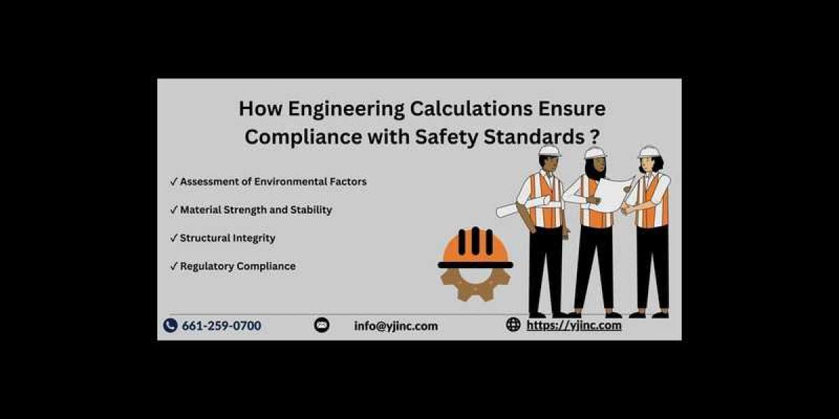 How Engineering Calculations Ensure Compliance with Safety Standards ?