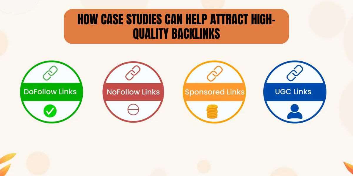 How Case Studies Can Help Attract High-Quality Backlinks